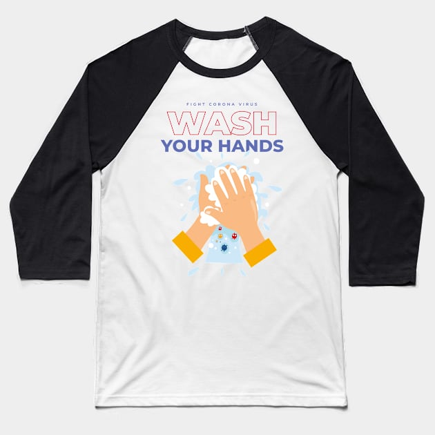 Wash Your Hands Baseball T-Shirt by NJORDUR